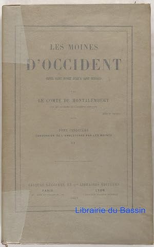 Les moines d'Occident depuis Saint Benoit jusqu'à Saint Bernard, Tome cinquième Conversion de l'A...