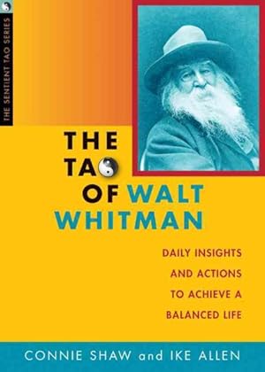 Seller image for Tao of Walt Whitman : Daily Insights and Actions to Achieve a Balanced Life for sale by GreatBookPrices