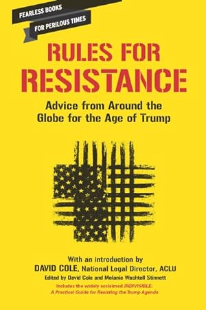Immagine del venditore per Rules for Resistance : Advice from Around the Globe for the Age of Trump venduto da GreatBookPrices