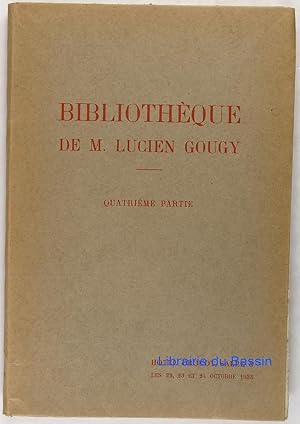 Bibliothèque de M. Lucien Gougy, Quatrième partie