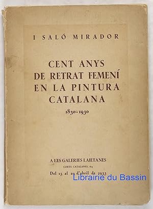 Cent anys de retrat femeni en la pintura Catalana 1830-1930