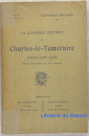 La joyeuse entrée de Charles-le-Téméraire Bruges-1467-gand