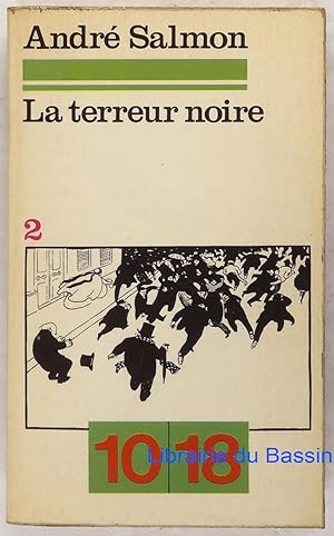 Image du vendeur pour La terreur noire Chronique du mouvement libertaire, Tome II mis en vente par Librairie du Bassin
