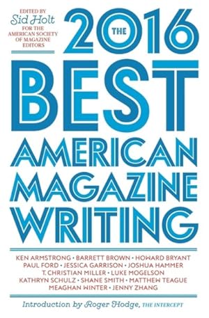 Bild des Verkufers fr Best American Magazine Writing 2016 zum Verkauf von GreatBookPrices