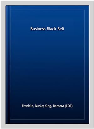 Image du vendeur pour Business Black Belt mis en vente par GreatBookPrices