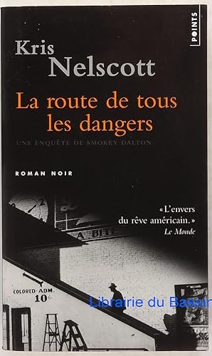 Immagine del venditore per La route de tous les dangers venduto da Librairie du Bassin