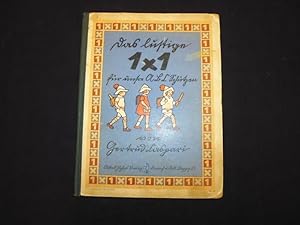 Das lustige 1 x 1 für unsre ABC Schützen. 1.-4. Aufl.