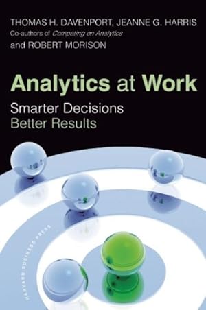 Seller image for Analytics at Work : Smarter Decisions, Better Results for sale by GreatBookPrices