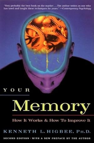 Image du vendeur pour Your Memory : How It Works and How to Improve It mis en vente par GreatBookPrices