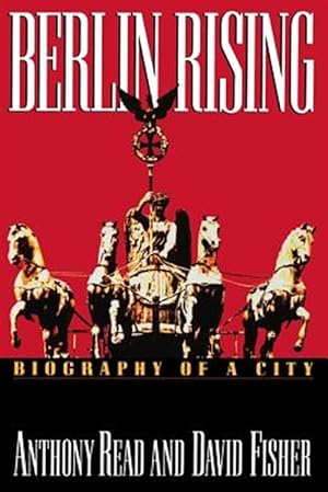 Imagen del vendedor de Berlin Rising: Biography of a City a la venta por GreatBookPrices