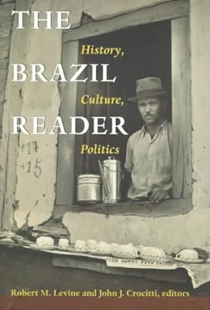 Imagen del vendedor de Brazil Reader : History, Culture, Politics a la venta por GreatBookPrices
