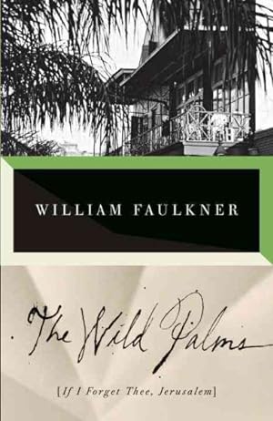 Seller image for Wild Palms : If I Forget Thee, Jerusalem for sale by GreatBookPrices