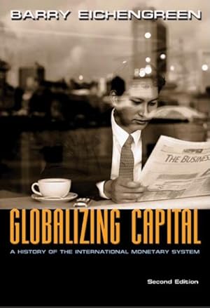 Bild des Verkufers fr Globalizing Capital : A History of the International Monetary System zum Verkauf von GreatBookPrices