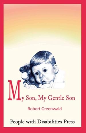 Seller image for My Son, My Gentle Son for sale by GreatBookPrices