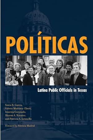 Seller image for Politicas : Latina Public Officials in Texas for sale by GreatBookPrices