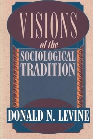 Imagen del vendedor de Visions of the Sociological Tradition a la venta por GreatBookPrices