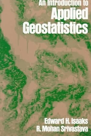 Immagine del venditore per Introduction to Applied Geostatistics venduto da GreatBookPrices