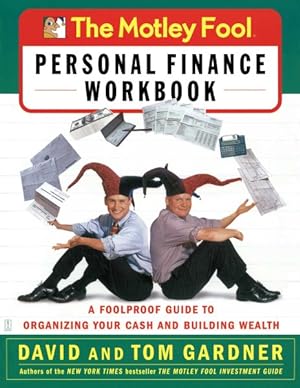 Seller image for Motley Fool Personal Finance : A Foolproof Guide to Organizing Your Cash and Building Wealth for sale by GreatBookPrices