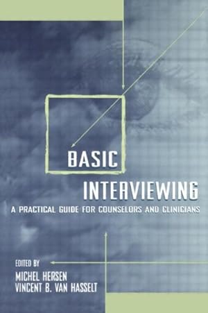 Bild des Verkufers fr Basic Interviewing : A Practical Guide for Counselors and Clinicians zum Verkauf von GreatBookPrices