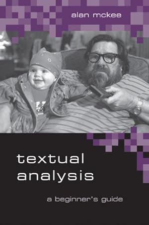 Seller image for Textual Analysis : A Beginner's Guide for sale by GreatBookPrices