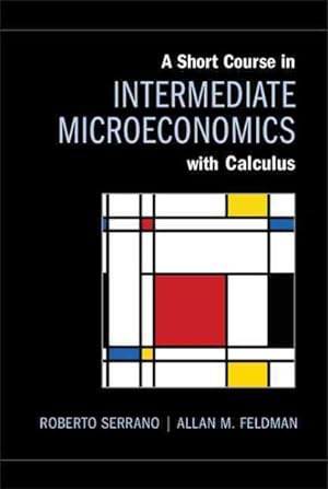 Seller image for Short Course in Intermediate Microeconomics With Calculus for sale by GreatBookPrices
