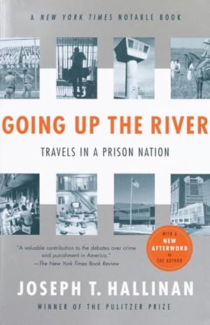 Imagen del vendedor de Going Up the River : Travels in a Prison Nation a la venta por GreatBookPrices