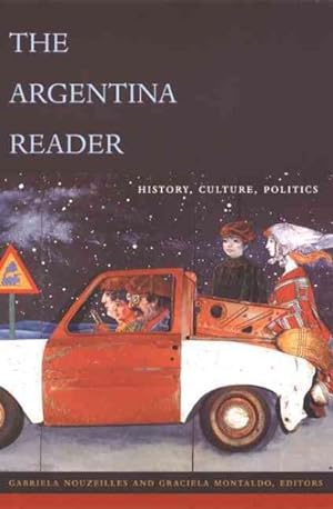 Bild des Verkufers fr Argentina Reader : History, Culture, Politics zum Verkauf von GreatBookPrices