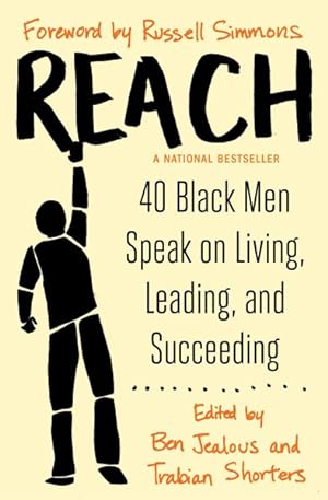 Imagen del vendedor de Reach : 40 Black Men Speak on Living, Leading, and Succeeding a la venta por GreatBookPrices