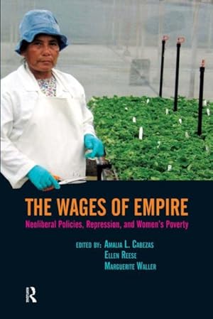 Seller image for Wages of Empire : Neoliberal Policies, Repression, and Women's Poverty for sale by GreatBookPrices
