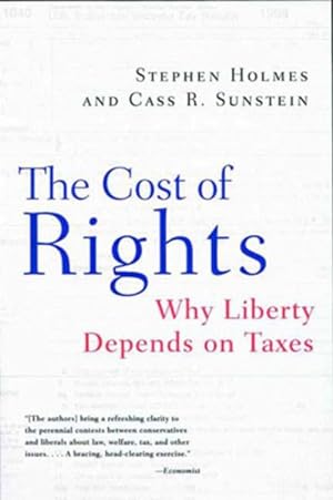 Image du vendeur pour Cost of Rights : Why Liberty Depends on Taxes mis en vente par GreatBookPrices