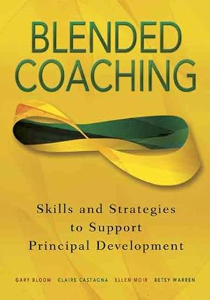 Imagen del vendedor de Blended Coaching : Skills and Strategies to Support Principal Development a la venta por GreatBookPrices