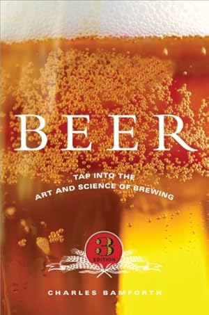 Image du vendeur pour Beer : Tap into the Art and Science of Brewing mis en vente par GreatBookPrices
