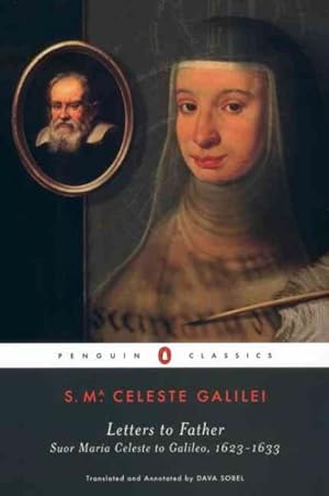 Seller image for Letters to Father : Suor Maria Celeste to Galileo 1623-1633 for sale by GreatBookPrices