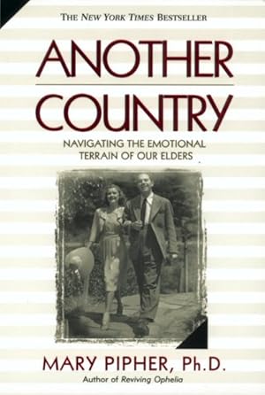 Imagen del vendedor de Another Country : Navigating the Emotional Terrain of Our Elders a la venta por GreatBookPrices