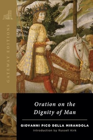 Image du vendeur pour Oration on the Dignity of Man mis en vente par GreatBookPrices