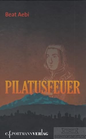 Bild des Verkufers fr Pilatusfeuer Roman zum Verkauf von Leipziger Antiquariat