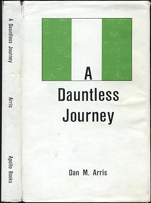 Bild des Verkufers fr A Dauntless Journey zum Verkauf von Between the Covers-Rare Books, Inc. ABAA