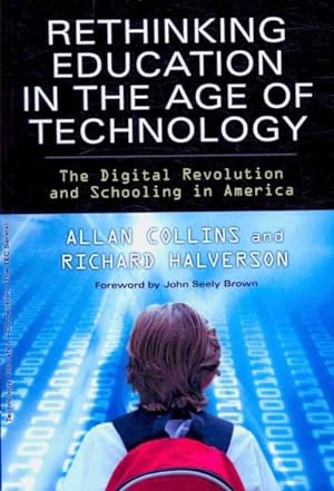 Imagen del vendedor de Rethinking Education in the Age of Technology : The Digital Revolution and Schooling in America a la venta por GreatBookPrices