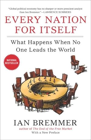 Bild des Verkufers fr Every Nation for Itself : What Happens When No One Leads the World zum Verkauf von GreatBookPrices