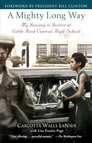 Bild des Verkufers fr Mighty Long Way : My Journey to Justice at Little Rock Central High School zum Verkauf von GreatBookPrices
