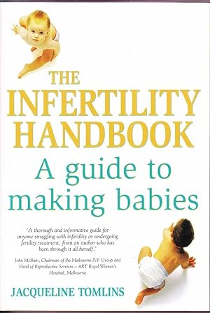 Immagine del venditore per The Infertility Handbook: A Guide to Making Babies venduto da Mr Pickwick's Fine Old Books