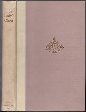 Seller image for Our Lady's Choir: A Contemporary Anthology of Verse by Catholic Sisters for sale by Between the Covers-Rare Books, Inc. ABAA