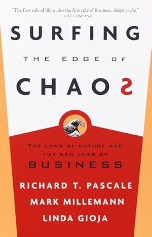 Bild des Verkufers fr Surfing the Edge of Chaos : The Laws of Nature and the New Laws of Business zum Verkauf von GreatBookPrices