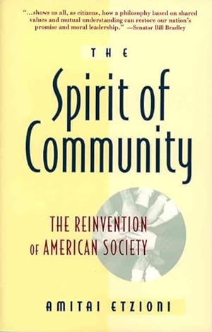Immagine del venditore per Spirit of Community : The Reinvention of American Society venduto da GreatBookPrices