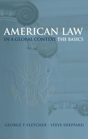 Seller image for American Law In A Global Context : The Basics for sale by GreatBookPrices