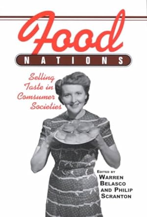 Seller image for Food Nations : Selling Taste in Consumer Societies for sale by GreatBookPrices