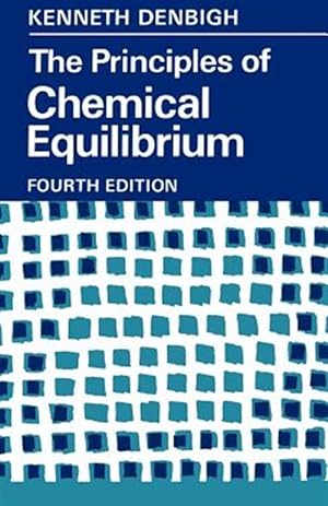 Immagine del venditore per Principles of Chemical Equilibrium : With Applications in Chemistry and Chemical Engineering venduto da GreatBookPrices