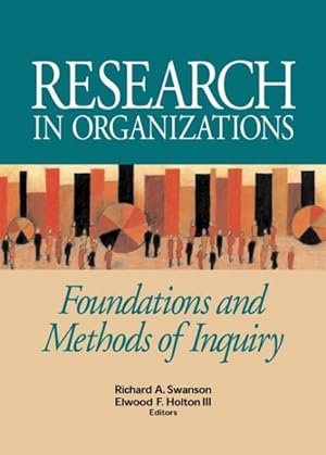 Imagen del vendedor de Research In Organizations : Foundations And Methods Of Inquiry a la venta por GreatBookPrices