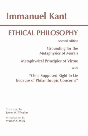 Bild des Verkufers fr Ethical Philosophy : Grounding for the Metaphysics of Morals & Metaphysical Principles of Virtue zum Verkauf von GreatBookPrices