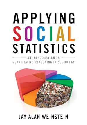 Seller image for Applying Social Statistics : An Introduction to Quantitative Reasoning in Sociology for sale by GreatBookPrices